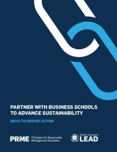 PARTNER WITH BUSINESS SCHOOLS TO ADVANCE SUSTAINABILITY IDEAS TO INSPIRE ACTION 1