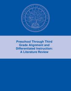 Results in Brief: Preschool Through Third Grade Alignment and Differentiated Instruction: A Literature Review -- August 1, 2016 (PDF)