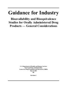 Guidance for Industry Bioavailability and Bioequivalence Studies for Orally Administered Drug Products — General Considerations  U.S. Department of Health and Human Services