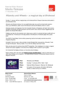 National Motor Museum  Media Release 17 December[removed]Wizardry and Wheels – a magical day at Birdwood