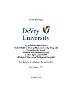 DeVry UniversityAnnual Disclosure Student Right-to-Know and Campus Security (Clery Act) Annual Security Report Alcohol & Substance Abuse Policy