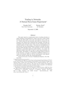 Trading in Networks: A Normal Form Game Experiment∗ Douglas Gale† Shachar Kariv‡
