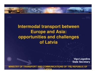 Northern Europe / Republics / Ministry of Transport / Transport / International relations / Outline of Latvia / Europe / Government / Latvia