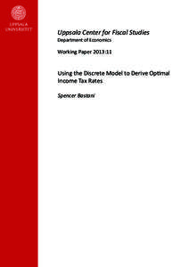 Uppsala Center for Fiscal Studies Department of Economics Working Paper 2013:11  Using the Discrete Model to Derive Optimal