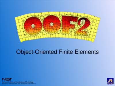 Object-Oriented Finite Elements  Principal Contributors: ● ●