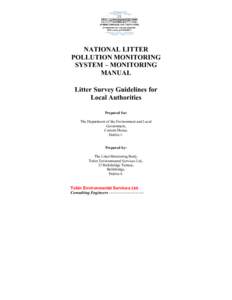 NATIONAL LITTER POLLUTION MONITORING SYSTEM – MONITORING MANUAL Litter Survey Guidelines for Local Authorities