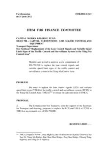 For discussion on 15 June 2012 FCR[removed]ITEM FOR FINANCE COMMITTEE
