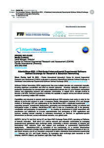 From: CIARA FIU  Subject: For Immediate Release: AtlanticWave-SDX - A Distributed Intercontinental Experimental Software Defined Exchange for Research & Education Networking Date: 17 April:08 