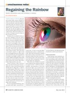 (consciousness redux)  Regaining the Rainbow Genetic intervention cures color blindness in monkeys By christof Koch