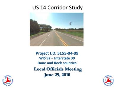 US 14 Corridor Study, presentation - Local officials meeting June 29, 2010