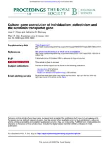 Downloaded from rspb.royalsocietypublishing.org on 29 October[removed]Culture−gene coevolution of individualism−collectivism and the serotonin transporter gene Joan Y. Chiao and Katherine D. Blizinsky Proc. R. Soc. B p