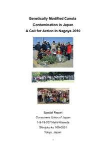 Genetically Modified Canola Contamination in Japan A Call for Action in Nagoya 2010 Special Report Consumers Union of Japan
