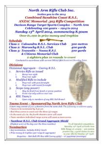 North Arm Rifle Club Inc. invites you to the 2014 Combined Sunshine Coast R.S.L. ANZAC Memorial .303 Rifle Competition Davison Range Target Sports Complex – North Arm