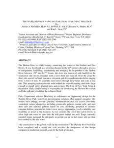 THE HARLEM RIVER BANK RESTORATION-DESIGNING THE EDGE By: Sufian A. Khondker, Ph.D, P.E, D.WRE, F. ASCE1; Ricardo A. Hinkle, RLA2 and Kim L. Liew, PE3 1