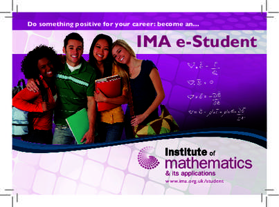 Do something positive for your career: become an…  IMA e-Student w w w.ima.org.uk/student