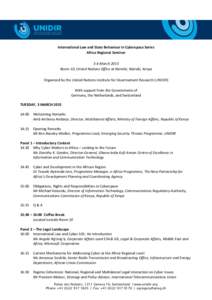 International Law and State Behaviour in Cyberspace Series Africa Regional Seminar 3-4 March 2015 Room 10, United Nations Office at Nairobi, Nairobi, Kenya Organized by the United Nations Institute for Disarmament Resear