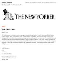 99 BOWERY 2ND FLOOR, NEW YORK, NYUSA BRIDGETDONAHUE.NYC  “On Empathy”, The New Yorker, June 29, 2016 ART “ON EMPATHY”