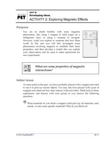 UNIT M  Developing Ideas ACTIVITY 2: Exploring Magnetic Effects Purpose