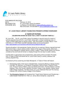 FOR IMMEDIATE RELEASE DATE: February 12, 2014 RELEASED FOR: St. Louis Public Library Foundation FOR MORE INFO: