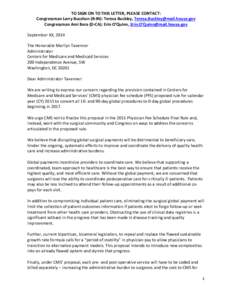 TO SIGN ON TO THIS LETTER, PLEASE CONTACT: Congressman Larry Bucshon (R-IN): Teresa Buckley, [removed] Congressman Ami Bera (D-CA): Erin O’Quinn, Erin.O’[removed] September XX, 2014 The