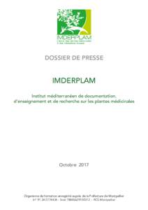 DOSSIER DE PRESSE  IMDERPLAM Institut méditerranéen de documentation, d’enseignement et de recherche sur les plantes médicinales