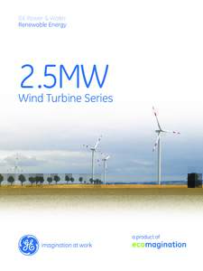 GE Power & Water Renewable Energy 2 .5MW  Wind Turbine Series