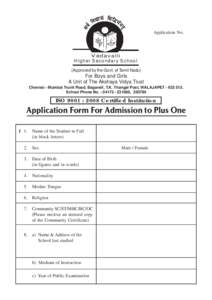 Application No.  Vedavalli Higher Secondary School (Approved by the Govt. of Tamil Nadu)