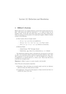 Lecture 12: Deduction and Resolution  1 Hilbert’s System