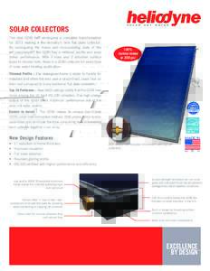 SOLAR COLLECTORS The new GOBI has undergone a complete transformation for 2011 making it the industry’s best flat plate collector. By redesigning the frame and incorporating state of the art components, the GOBI has a 
