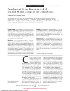 ORIGINAL INVESTIGATION  Prevalence of Celiac Disease in At-Risk and Not-At-Risk Groups in the United States A Large Multicenter Study Alessio Fasano, MD; Irene Berti, MD; Tania Gerarduzzi, MD; Tarcisio Not, MD; Richard B