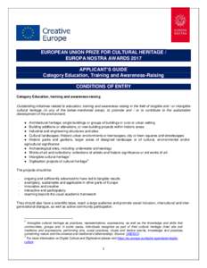 EUROPEAN UNION PRIZE FOR CULTURAL HERITAGE / EUROPA NOSTRA AWARDS 2017 APPLICANT’S GUIDE Category Education, Training and Awareness-Raising CONDITIONS OF ENTRY Category Education, training and awareness-raising