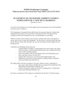 NYPIRG	
  Straphangers	
  Campaign 9	
  Murray	
  Street	
  |	
  New	
  York,	
  New	
  York	
  10007	
  |	
  (917)	
  575-­9434 STATEMENT ON GOVERNOR ANDREW CUOMO’S NOMINATION OF A NEW MTA CHAIRMAN (Octo