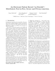 An Electronic Patient Record “on Steroids”: Distributed, Peer-to-Peer, Secure and Privacy-conscious. Serge Abiteboul1 1  1