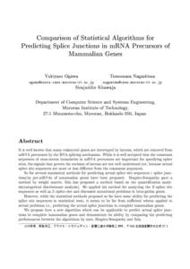 Comparison of Statistical Algorithms for Predicting Splice Junctions in mRNA Precursors of Mammalian Genes Yukiyasu Ogawa  Tomomasa Nagashima
