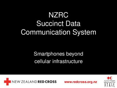 NZRC Succinct Data Communication System Smartphones beyond cellular infrastructure
