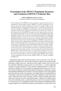 Journal of Educational Measurement Fall 2006, Vol. 43, No. 3, pp. 215–243 Formulation of the DETECT Population Parameter and Evaluation of DETECT Estimator Bias Louis A. Roussos andOzlem Ozbek