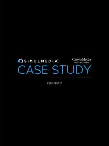 CASE STUDY PARTNER CROWN MEDIA FAMILY NETWORKS: A PARTNER CASE STUDY