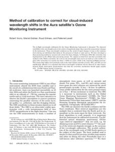 Method of calibration to correct for cloud-induced wavelength shifts in the Aura satellite’s Ozone Monitoring Instrument Robert Voors, Marcel Dobber, Ruud Dirksen, and Pieternel Levelt  The in-flight wavelength calibra