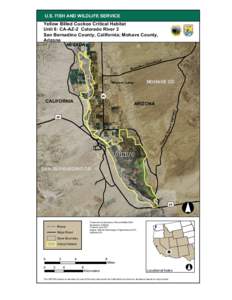 U.S. FISH AND WILDLIFE SERVICE  Yellow Billed Cuckoo Critical Habitat Unit 8: CA-AZ-2 Colorado River 2 San Bernadino County, California; Mohave County, Arizona
