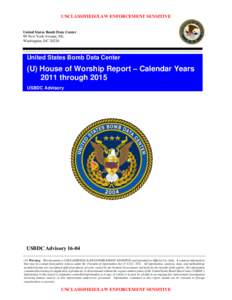 UNCLASSIFIED//LAW ENFORCEMENT SENSITIVE  United States Bomb Data Center 99 New York Avenue, NE. Washington, DC 20226