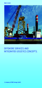 OLC GmbH  offshore services and inteGrated loGistics concepts.  A company of RWE Innogy GmbH