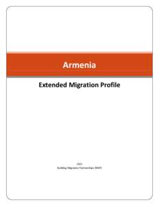 Armenia Extended Migration Profile 2011 Building Migration Partnerships (BMP)