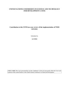 UNITED NATIONS COMMISSION ON SCIENCE AND TECHNOLOGY FOR DEVELOPMENT (CSTD) Contribution to the CSTD ten-year review of the implementation of WSIS outcomes