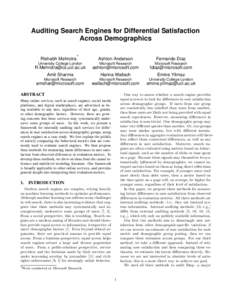 Auditing Search Engines for Differential Satisfaction Across Demographics ∗ Rishabh Mehrotra