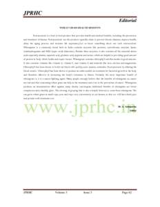 JPRHC Editorial WHEAT GRASS HEALTH BENEFITS Nutraceutical is a food or food product that provides health and medical benefits, including the prevention and treatment of disease. Nutraceuticals are the products typically 