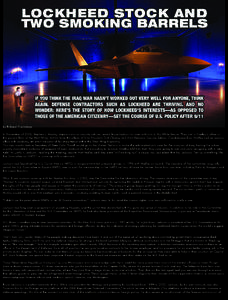 Stealth aircraft / Year of birth missing / Contemporary history / Lockheed bribery scandals / Companies listed on the New York Stock Exchange / Lockheed Martin / Committee for the Liberation of Iraq / Randy Scheunemann / Lockheed L-1011 TriStar / Aircraft / Iraq–United States relations / Aviation