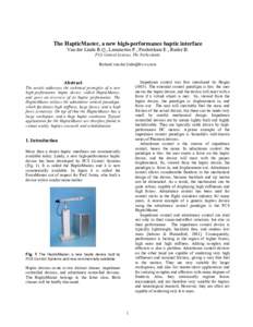 The HapticMaster, a new high-performance haptic interface Van der Linde R.Q., Lammertse P., Frederiksen E., Ruiter B. FCS Control Systems, The Netherlands   Impedance control was first int