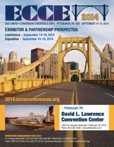 Exhibitor & Partnership Prospectus Conference > September 14-18, 2014 Exposition > September 15-16, ecceconferences.org > Pittsburgh, PA