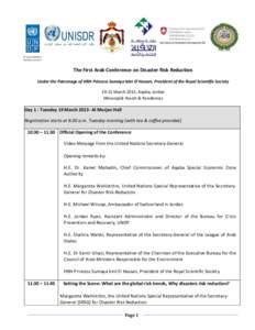 The First Arab Conference on Disaster Risk Reduction Under the Patronage of HRH Princess Sumaya bint El Hassan, President of the Royal Scientific SocietyMarch 2013, Aqaba, Jordan Mövenpick Resort & Residences  Da