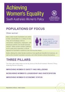 POPULATIONS OF FOCUS Older women Many older South Australians are active in their communities in a variety of roles. They are increasingly vital as consumers, employees, employers, selfemployed workers and small business